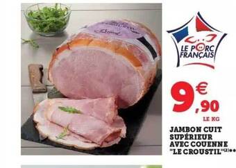 Super U Jambon Cuit Supérieur Avec Couenne offre