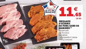 Super U Grillade d'Echine de Porc Sans Os Marinee offre