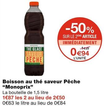 Monoprix Monoprix boisson au thé saveur pêche offre