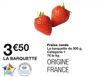 Monoprix Fraise ronde offre