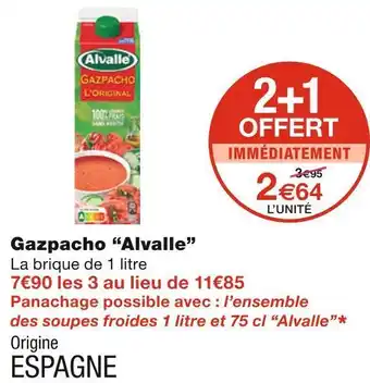 Monoprix Alvalle gazpacho offre