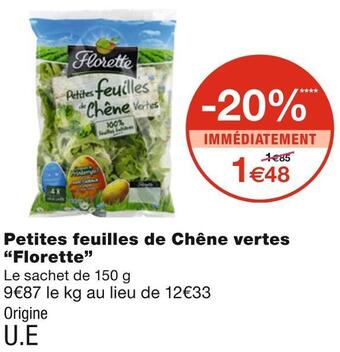 Monoprix Florette petites feuilles de chêne vertes offre