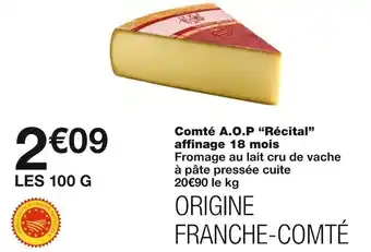 Monoprix Récital comté a.o.p affinage 18 mois offre