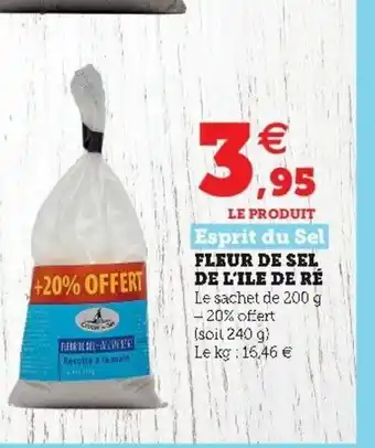 Super U Fleur de Sel de l'Ile de Ré offre