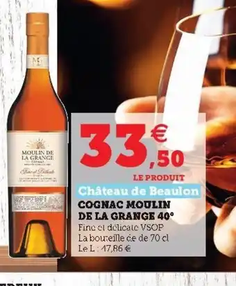 Super U Cognac Moulin de La Grange 40 offre
