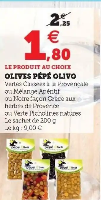 Super U Olives Pépé Olivo offre
