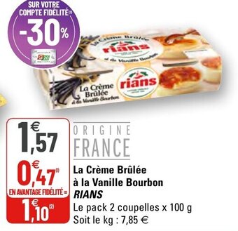 G20 La Crème Brûlée à la Vanille Bourbon Rians offre