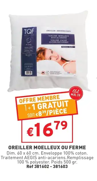 Trafic OreIller moelleux ou ferme offre