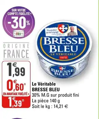 G20 Le Véritable Bresse Bleu offre