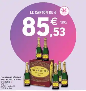 Intermarché CHANOINE champagne héritage brut blanc de noirs offre