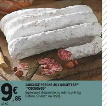 E.Leclerc Saucisse Perche Aux Noisettes offre
