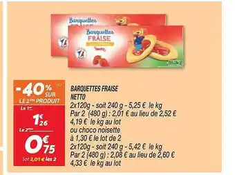 Netto Barquettes Fraise Netto offre
