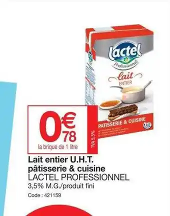 Promocash Lait Entier U.h.t. Pâtisserie & Cuisine Lactel Professionnel offre