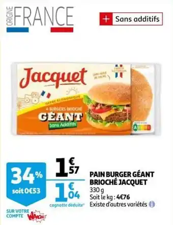 Auchan Supermarché Pain burger géant brioché jacquet offre