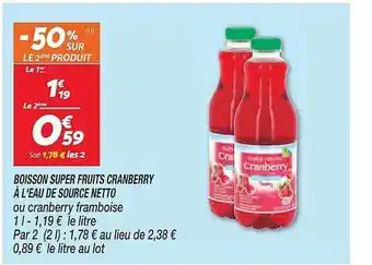 Netto Boisson Super Fruits Cranberry à L'eau De Source Netto offre