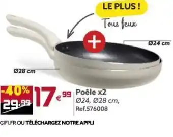 Gifi Poêle x2 offre