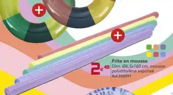 Frite En Mousse
