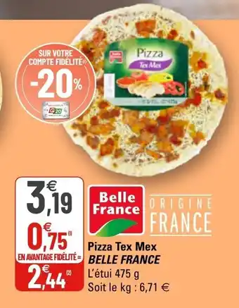 G20 Pizza Tex Mex Belle France offre