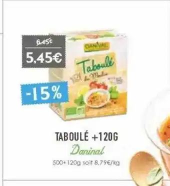 Naturalia Taboulé + 120 G Daninal offre