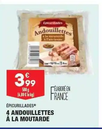 4 Andouillettes à La Moutarde épicurillades