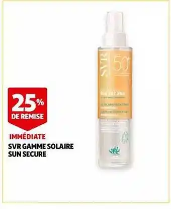 Auchan Svr Gamme Solaire Sun Secure offre