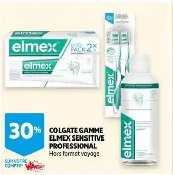 Auchan Colgate Gamme Elmex Sensitive Professional offre