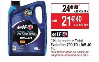 Cora x Carrefour Huile Moteur Total évolution 700 Td 10w-40 Elf offre