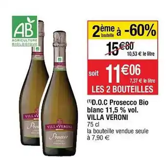 Cora x Carrefour D.o.c. Prosecco Bio Blanc 11,5% Vol. Villa Veroni offre