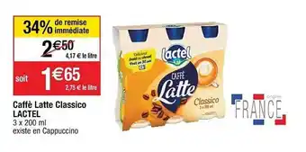 Cora x Carrefour Caffè Latte Classico Lactel offre