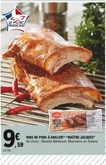 E.Leclerc Ribs De Porc à Griller offre