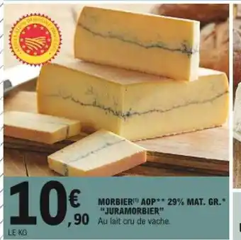 E.Leclerc Morbier Aop 29% Mat. Gr. offre