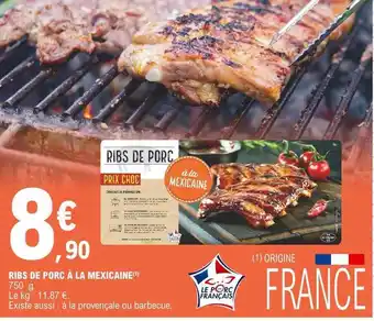 E.Leclerc Ribs De Porc à La Mexicaine offre