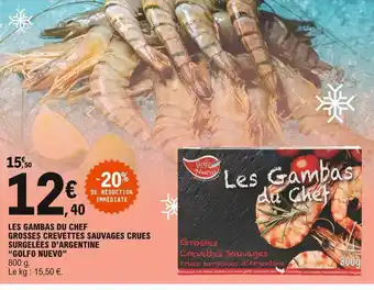 E.Leclerc Les Gambas Du Chef Grosses Crevettes Sauvages Crues Surgelées D'argentine offre