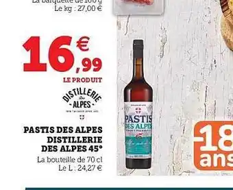 Hyper U Pastis Des Alpes Distillerie Des Alpes 45° offre