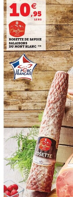 Hyper U Rosette de savoie Salaisons Du Mont Blanc offre