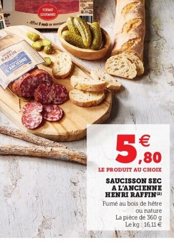 Hyper U Saucisson Sec A l'Ancienne Henri Raffin offre