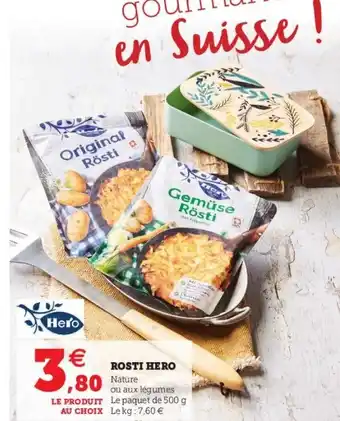 Hyper U Rosti Hero offre