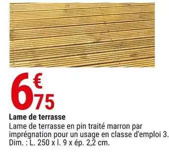 Gamm vert Lame de terrasse offre