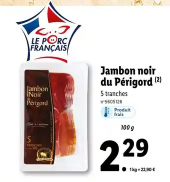 Lidl Jambon Noir Du Périgord offre
