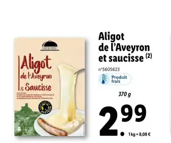 Lidl Aligot De L'Aveyron Et Saucisse offre