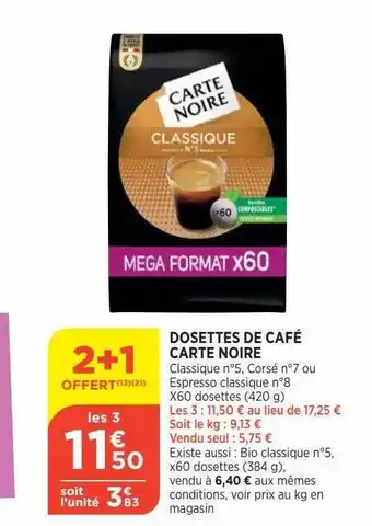 Bi1 Dosettes De Café Carte Noire offre