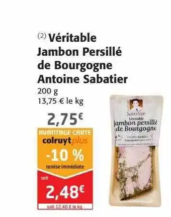 Colruyt Véritable Jambon Persillé De Bourgogne Antoine Sabatier offre
