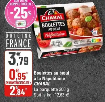 G20 Boulettes au bœuf à la Napolitaine Charal offre