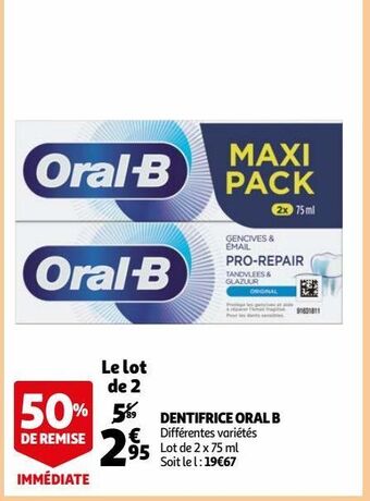 Auchan Dentifrice oral b offre