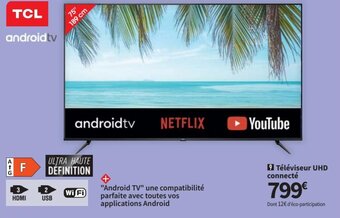 Conforama Téléviseur UHD Connecté offre