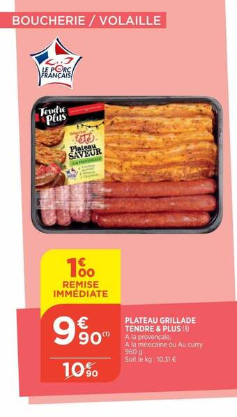 Bi1 Plateau Grillade Tendre & Plus offre