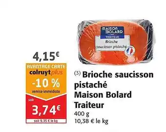 Brioche Saucisson Pistaché Maison Bolard Traiteur