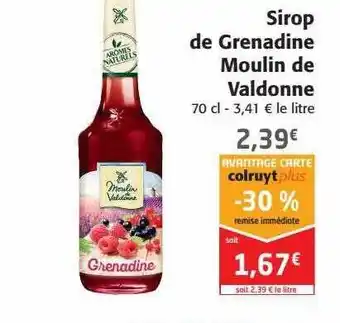 Colruyt Sirop De Grenadine Moulin De Valdonne offre