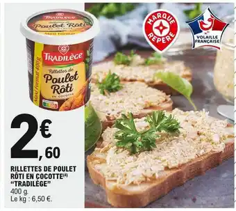E.Leclerc Rillettes De Poulet Rôti En Cocotte offre