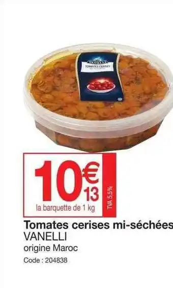 Promocash Tomates Cerises Mi-séchées Vanelli offre